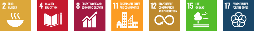 GOAL 2: Zero Hunger,GOAL 4: Quality Education,GOAL 8: Decent Work and Economic Growth,GOAL 11: Sustainable Cities and Communities,GOAL 12: Responsible Consumption and Production,GOAL 15: Life on Land,GOAL 17: Partnerships to achieve the Goal