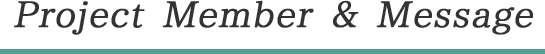 Project Member & Message